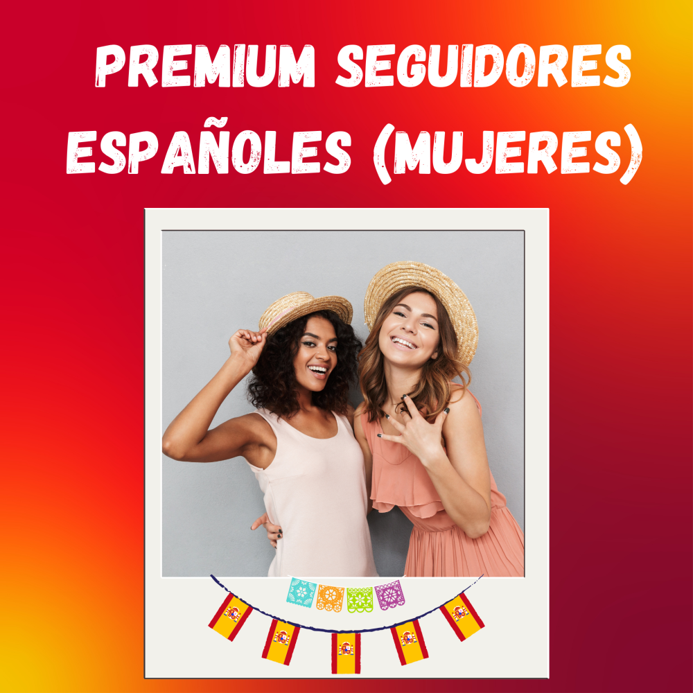 🇪🇸 Exclusivo Seguidores Españoles (MUJERES - 100% reales y activos) 🇪🇸